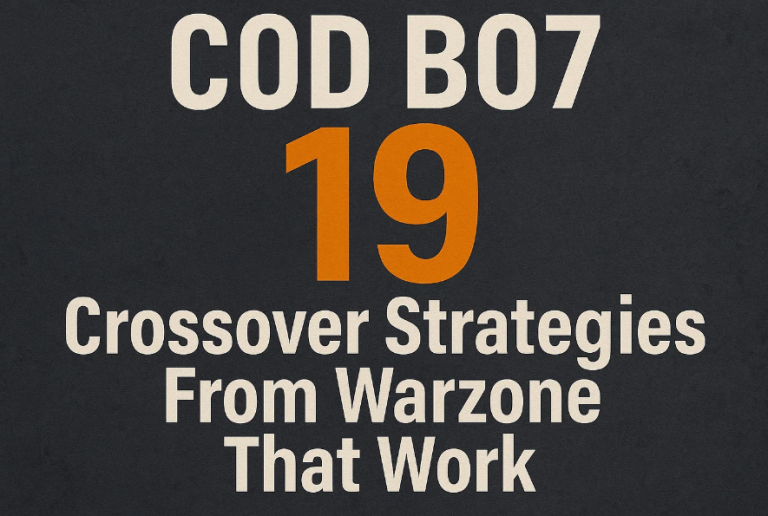 COD BO7: 19 Crossover Strategies From Warzone That Work