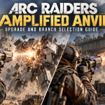 ARC Raiders Amplified Anvil Upgrade and Branch Selection Guide